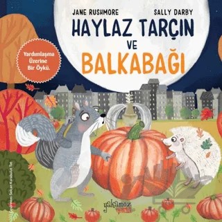 Haylaz Tarçın ve Balkabağı – Jane Rushmore – Yakamoz Yayınevi kitap kapağı