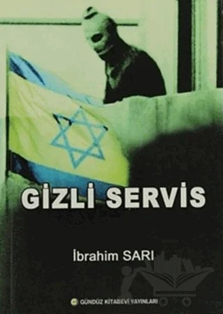 Gizli Servis – İbrahim Sarı – Gündüz Kitabevi Yayınları kitap kapağı