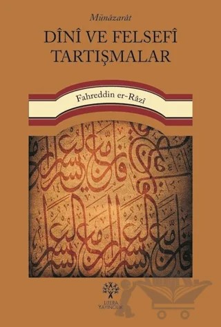 Münazarat Dini ve Felsefi Tartışmalar – Fahreddin er-Razi – Litera Yayıncılık kitap kapağı