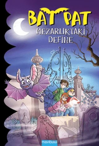Bat Pat 1 - Mezarlıktaki Define – Roberto Pavanello – Mavibulut Yayınları kitap kapağı