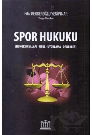 Spor Hukuku – Filiz Berberoğlu Yenipınar – Legal Yayıncılık kitap kapağı