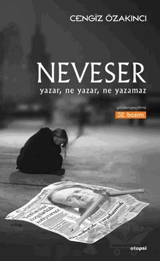 Neveser – Cengiz Özakıncı – Otopsi Yayınları kitap kapağı