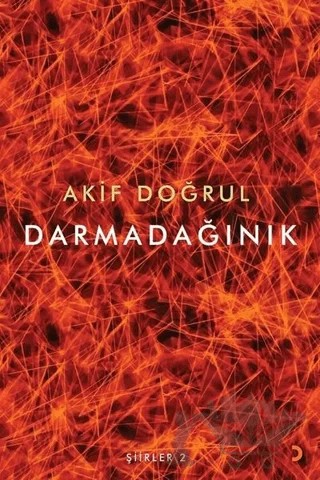 Darmadağınık – Akif Doğrul – Cinius Yayınları kitap kapağı