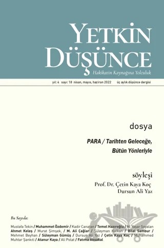 Yetkin Düşünce Dergisi Yıl: 4 Sayı: 18 - Nisan, Mayıs, Haziran 2022 – Yetkin Düşünce Dergisi kitap kapağı