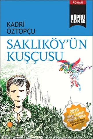 Saklıköy’ün Kuşçusu – Kadri Öztopçu – Günışığı Kitaplığı kitap kapağı