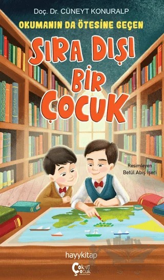 Okumanın da Ötesine Geçen Sıra Dışı Bir Çocuk – Cüneyt Konuralp – ÇokÇocuk Kitap kitap kapağı