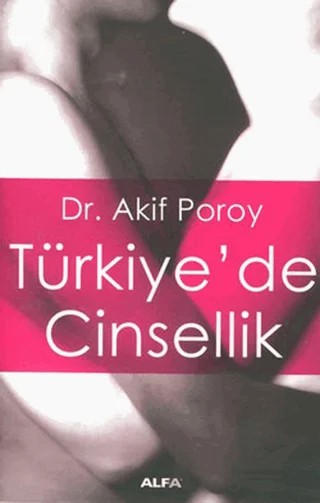 Türkiye’de Cinsellik – Akif Poroy – Alfa Yayınları kitap kapağı