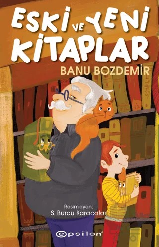 Eski ve Yeni Kitaplar – Banu Bozdemir – Epsilon Yayınevi kitap kapağı