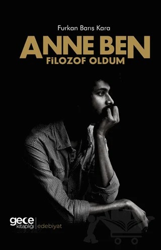 Anne Ben Filozof Oldum – Furkan Barış Kara – Gece Kitaplığı kitap kapağı