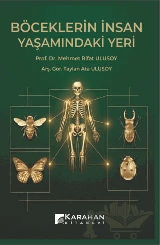 Böceklerin İnsan Yaşamındaki Yeri – Mehmet Rifat Ulusoy, Taylan Ata Ulusoy – Karahan Kitabevi kitap kapağı