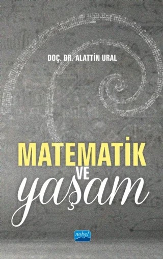 Matematik ve Yaşam – Alattin Ural – Nobel Akademik Yayıncılık kitap kapağı