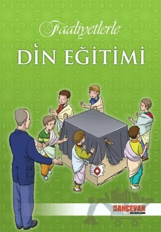 Faaliyetlerle Din Eğitimi – Kolektif – Bahçevan Kitapları - Erkam kitap kapağı