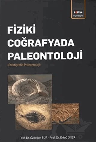 Fiziki Coğrafyada Paleontoloji – Ertuğ Öner, Özdoğan Sür – Eğitim Yayınevi - Ders Kitapları kitap kapağı