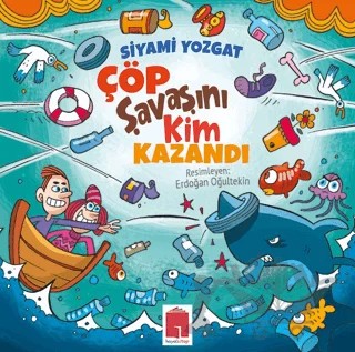 Çöp Savaşını Kim Kazandı – Siyami Yozgat – Hayal Kitap kitap kapağı