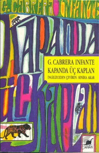 Kapanda Üç Kaplan – Guillermo Cabrera Infante – Ayrıntı Yayınları kitap kapağı