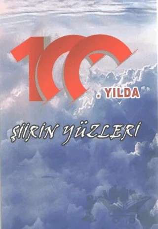 100. Yılda Şiirin Yüzleri – Kolektif – Kültür Ajans Yayınları kitap kapağı
