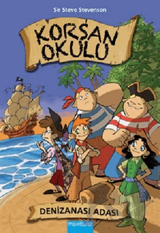 Korsan Okulu - 1 : Denizanası Adası – Sir Steve Stevenson – Mavibulut Yayınları kitap kapağı