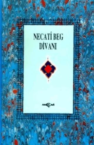 Necati Beg Divanı (3. Hamur) – Necati Bey – Akçağ Yayınları kitap kapağı