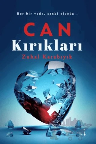 Can Kırıkları – Zuhal Karabıyık – İkinci Adam Yayınları kitap kapağı