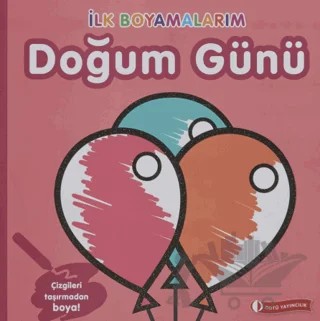 İlk Boyamalarım - Doğum Günü – Kolektif – ODTÜ Geliştirme Vakfı Yayıncılık kitap kapağı