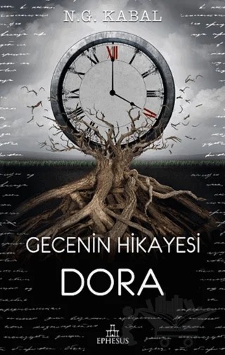 Gecenin Hikayesi - Dora – N. G. Kabal – Ephesus Yayınları kitap kapağı