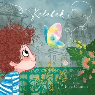 Kelebek – Esra Okutan – Sarıgaga Yayıncılık kitap kapağı