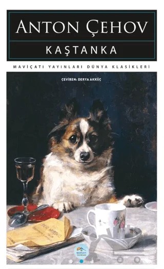 Kaştanka – Anton Çehov – Maviçatı Yayınları kitap kapağı