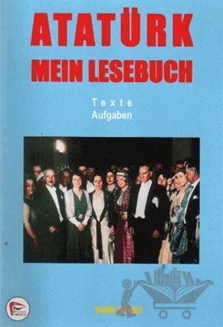 Atatürk Mein Lesebuch – Tahir Deveci – Pelikan Tıp Teknik Yayıncılık kitap kapağı
