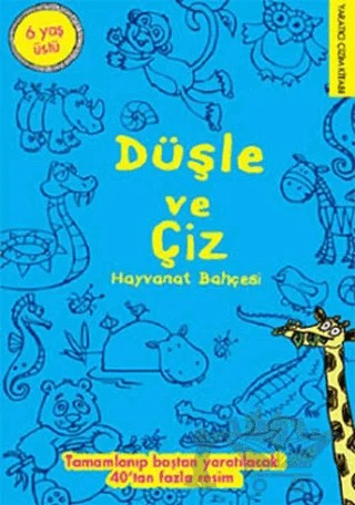 Düşle ve Çiz - Hayvanat Bahçesi – Kolektif – Doğan Egmont Yayıncılık kitap kapağı