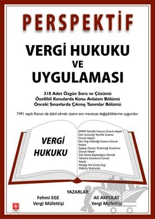 Perspektif Vergi Hukuku ve Uygulaması - Özgün Soru ve Çözümü-Konu Anlatım-Çıkmış Tanımlar – Fehmi Ege, Ali Akpulat – Ekin Basım Yayın kitap kapağı