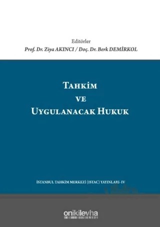 Tahkim ve Uygulanacak Hukuk – Berk Demirkol, Ziya Akıncı – On İki Levha Yayınları kitap kapağı