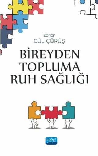 Bireyden Topluma Ruh Sağlığı – Gülsen Kozacıoğlu, Hülya Ekberzade Gördürür – Nobel Akademik Yayıncılık kitap kapağı