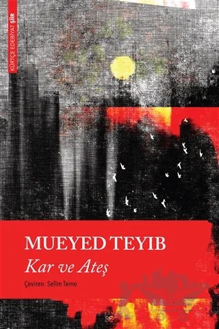 Kar ve Ateş – Mueyed Teyib – Lis Basın Yayın kitap kapağı