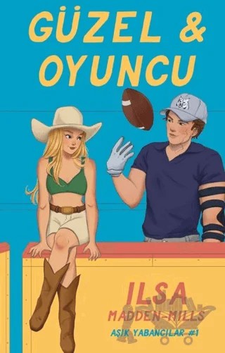 Güzel & Oyuncu – Ilsa Madden Mills – Lapis Kitap kitap kapağı