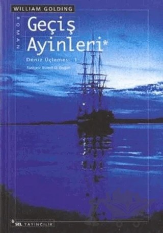 Geçiş Ayinleri Deniz Üçlemesi 1. Kitap – Sir William Gerald Golding – Sel Yayıncılık kitap kapağı