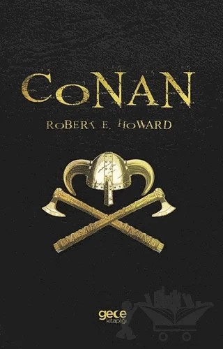 Conan – Robert E. Howard – Gece Kitaplığı kitap kapağı