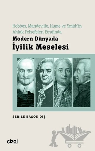 Modern Dünyada İyilik Meselesi – Sebile Başok Diş – Çizgi Kitabevi Yayınları kitap kapağı