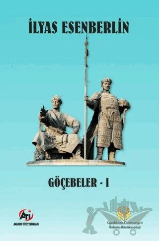 Göçebeler - 1 – İlyas Esenberlin – Akademi Titiz Yayınları kitap kapağı