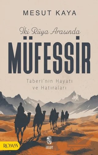 İki Rüya Arasında Müfessir – Mesut Kaya – İnsan Yayınları kitap kapağı