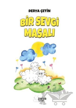 Bir Sevgi Masalı – Derya Çetin – Parya Kitap kitap kapağı