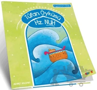 Tufan Öyküsü Hz. Nuh Aleyhiselam – Mehmet Nalbant – Semerkand Çocuk Yayınları kitap kapağı