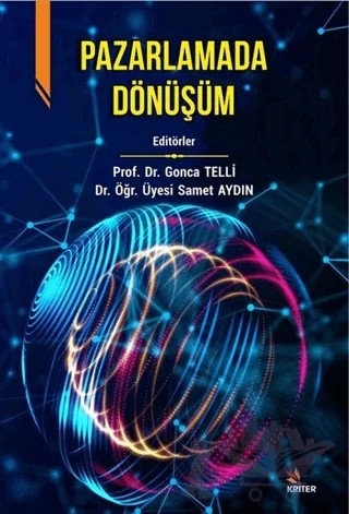 Pazarlamada Dönüşüm – Gonca Telli Yamamoto, Samet Aydın – Kriter Yayınları kitap kapağı