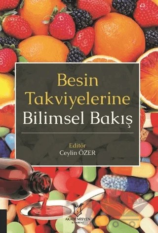 Besin Takviyelerine Bilimsel Bakış – Ceylin Özer – Akademisyen Kitabevi kitap kapağı