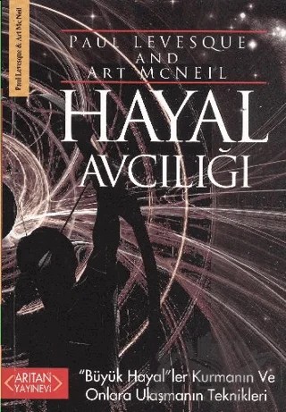 Hayal Avcılığı – Paul Levesque – Arıtan Yayınevi kitap kapağı