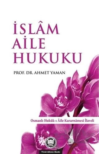 İslam Aile Hukuku – Ahmet Yaman – Marmara Üniversitesi İlahiyat Fakültesi Vakfı kitap kapağı