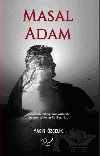 Masal Adam – Yasin Özçelik – Dls Yayınları kitap kapağı