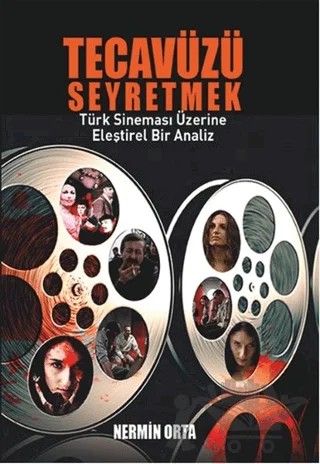 Tecavüzü Seyretmek – Nermin Orta – Agora Kitaplığı kitap kapağı
