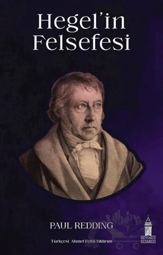Hegel'in Felsefesi – Paul Redding – Beyoğlu Kitabevi kitap kapağı