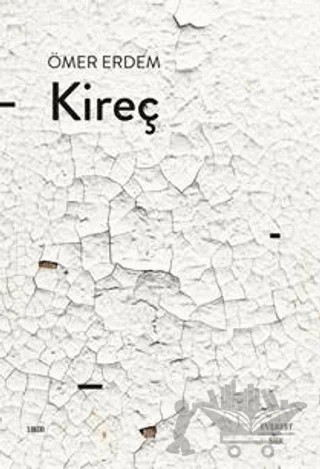 Kireç – Ömer Erdem – Everest Yayınları kitap kapağı