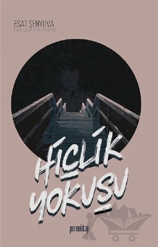 Hiçlik Yokuşu – Esat Şenyuva – Peron Kitap kitap kapağı